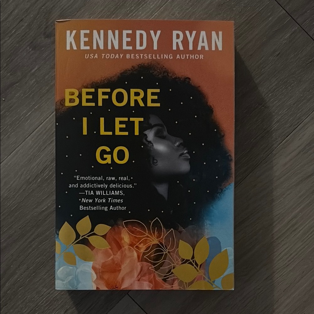 5/40$ Before I Let Go by Kennedy Ryan